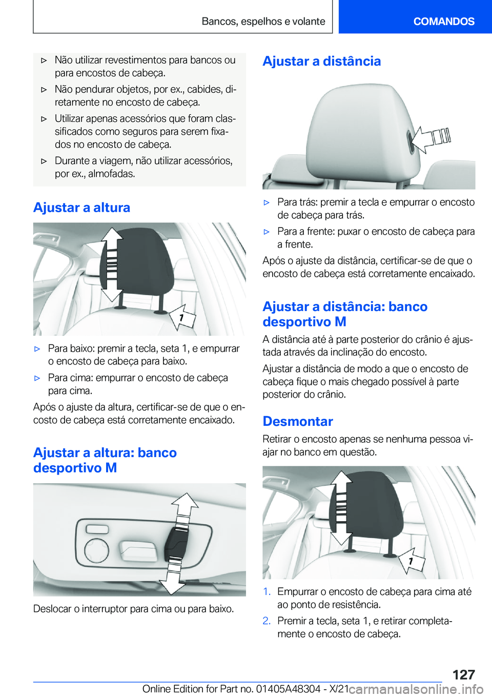 BMW X3 2022  Manual do condutor (in Portuguese) x�N�ã�o��u�t�i�l�i�z�a�r��r�e�v�e�s�t�i�m�e�n�t�o�s��p�a�r�a��b�a�n�c�o�s��o�u
�p�a�r�a��e�n�c�o�s�t�o�s��d�e��c�a�b�e�