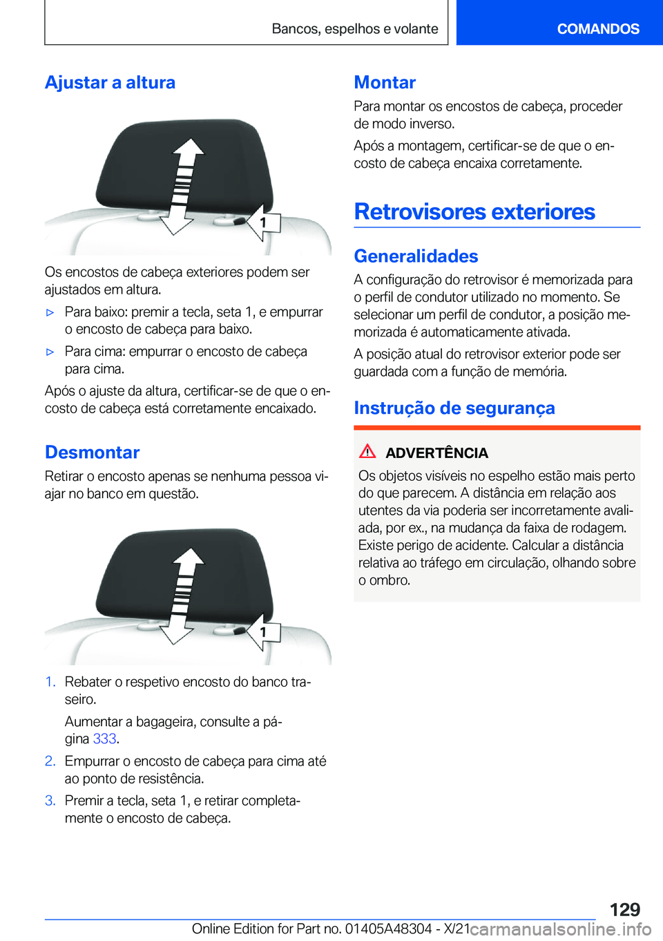 BMW X3 2022  Manual do condutor (in Portuguese) �A�j�u�s�t�a�r��a��a�l�t�u�r�a
�O�s��e�n�c�o�s�t�o�s��d�e��c�a�b�e�