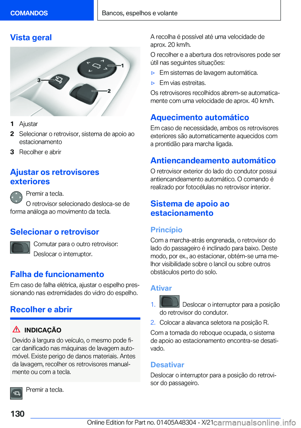 BMW X3 2022  Manual do condutor (in Portuguese) �V�i�s�t�a��g�e�r�a�l�1�A�j�u�s�t�a�r�2�S�e�l�e�c�i�o�n�a�r��o��r�e�t�r�o�v�i�s�o�r�,��s�i�s�t�e�m�a��d�e��a�p�o�i�o��a�o�e�s�t�a�c�i�o�n�a�m�e�n�t�o�3�R�e�c�o�l�h�e�r��e��a�b�r�i�r
�A�j�u�s�
