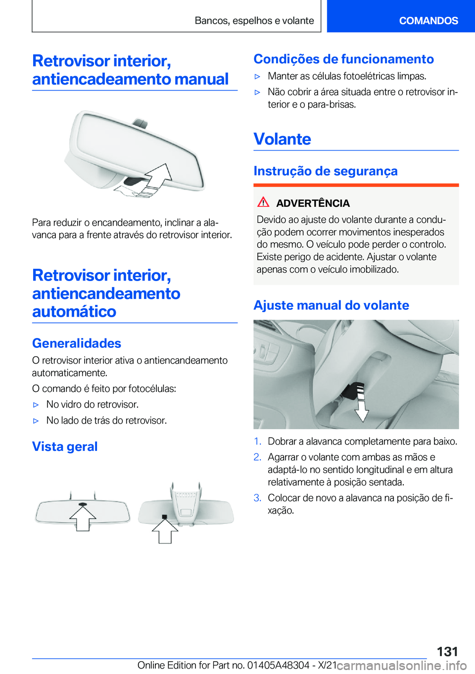 BMW X3 2022  Manual do condutor (in Portuguese) �R�e�t�r�o�v�i�s�o�r��i�n�t�e�r�i�o�r�,�a�n�t�i�e�n�c�a�d�e�a�m�e�n�t�o��m�a�n�u�a�l
�P�a�r�a��r�e�d�u�z�i�r��o��e�n�c�a�n�d�e�a�m�e�n�t�o�,��i�n�c�l�i�n�a�r��a��a�l�aª�v�a�n�c�a��p�a�r�a�