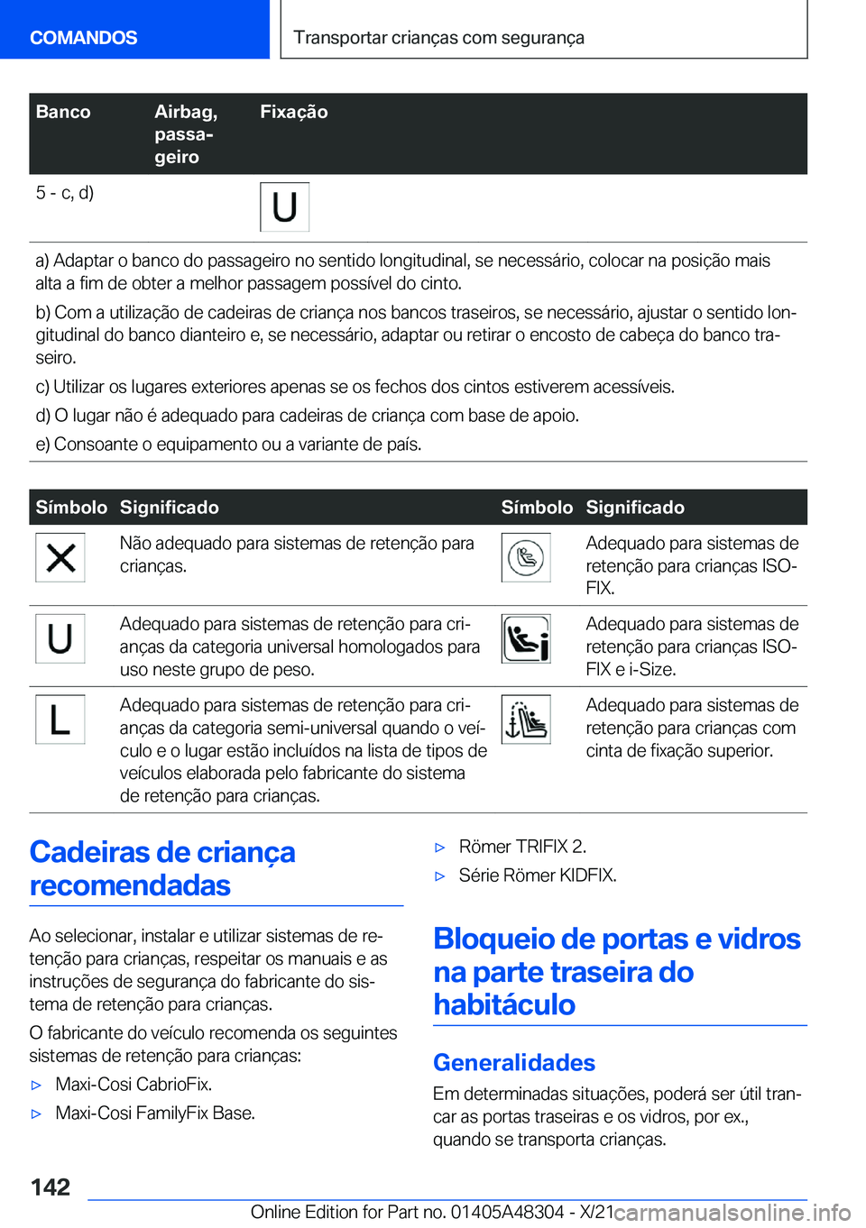 BMW X3 2022  Manual do condutor (in Portuguese) �B�a�n�c�o�A�i�r�b�a�g�,
�p�a�s�s�aj
�g�e�i�r�o�F�i�x�a�