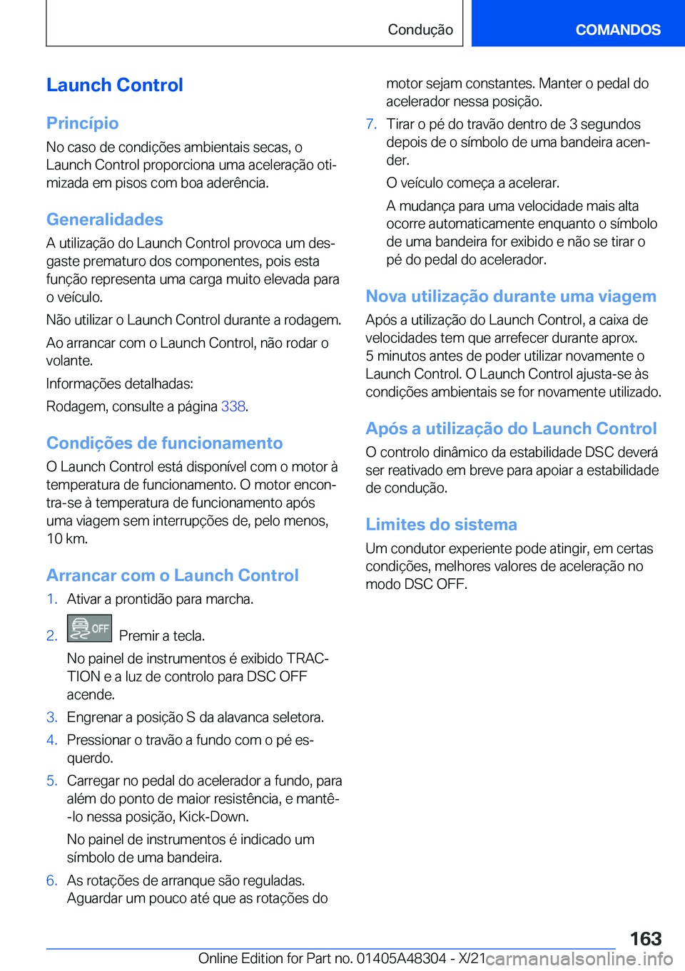 BMW X3 2022  Manual do condutor (in Portuguese) �L�a�u�n�c�h��C�o�n�t�r�o�l
�P�r�i�n�c�
