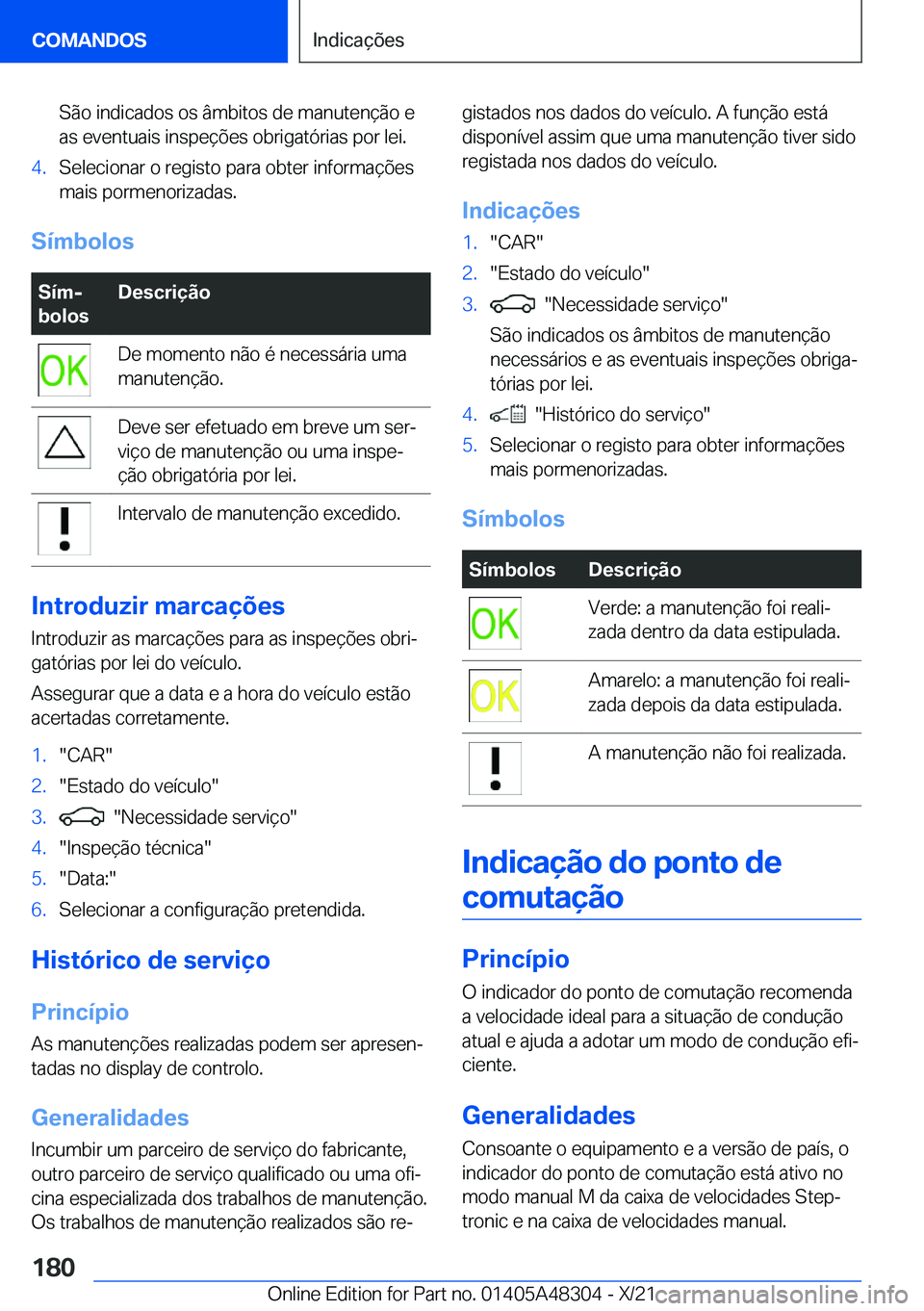 BMW X3 2022  Manual do condutor (in Portuguese) �S�ã�o��i�n�d�i�c�a�d�o�s��o�s��â�m�b�i�t�o�s��d�e��m�a�n�u�t�e�n�