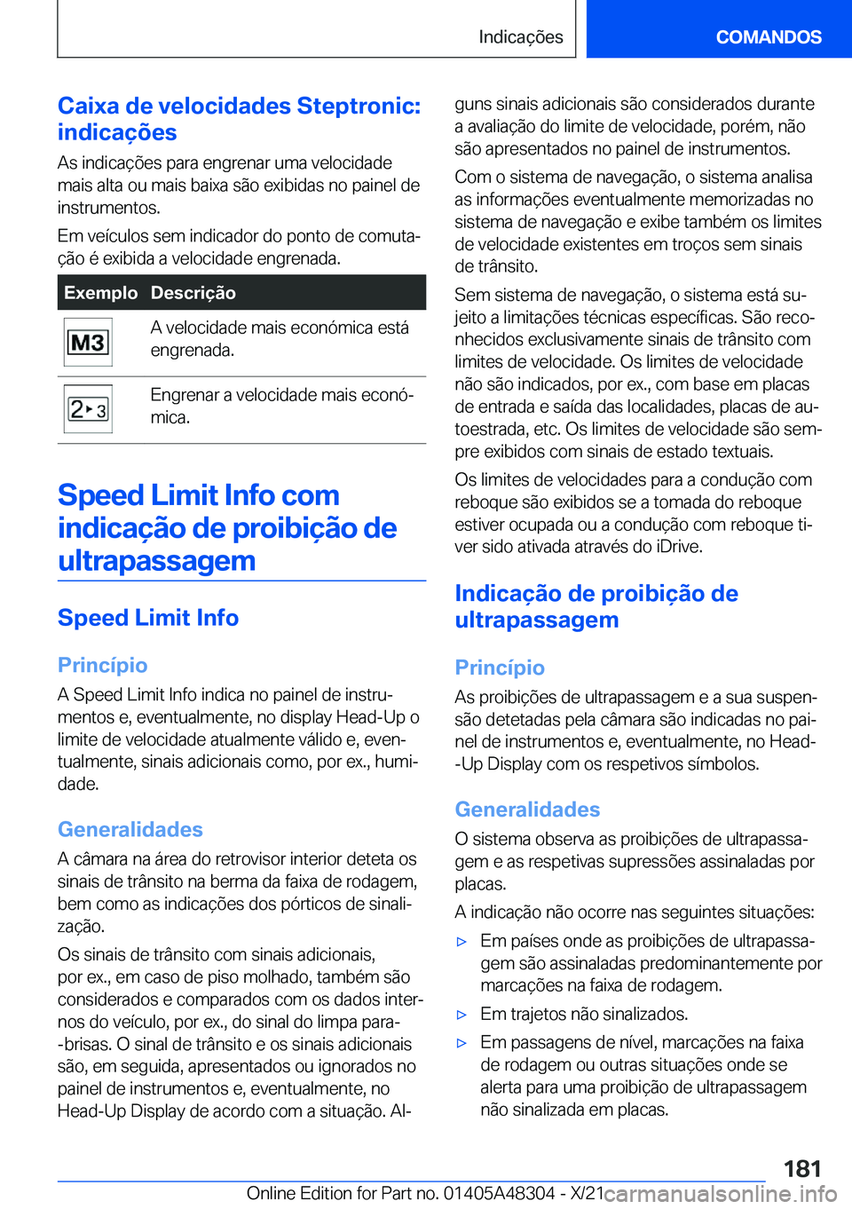 BMW X3 2022  Manual do condutor (in Portuguese) �C�a�i�x�a��d�e��v�e�l�o�c�i�d�a�d�e�s��S�t�e�p�t�r�o�n�i�c�:
�i�n�d�i�c�a�