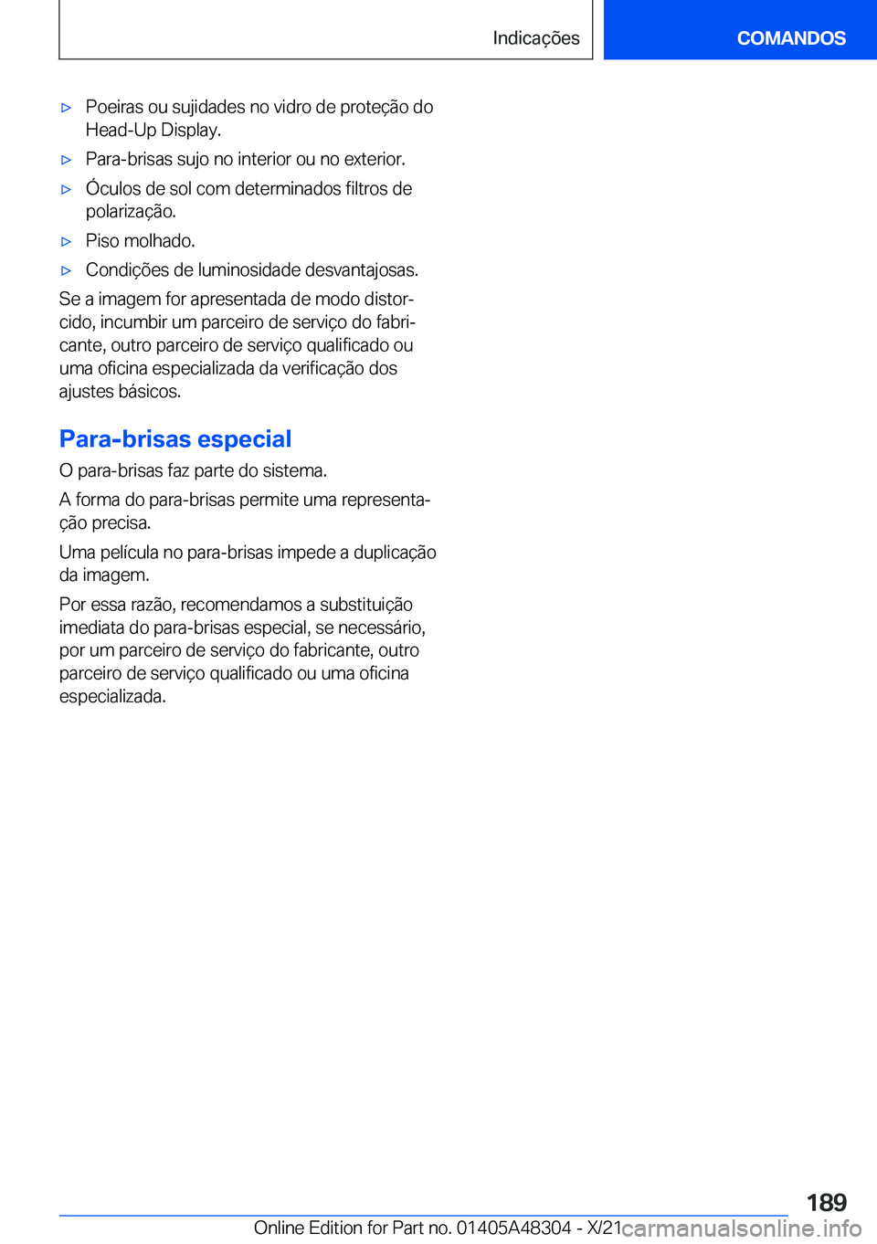 BMW X3 2022  Manual do condutor (in Portuguese) x�P�o�e�i�r�a�s��o�u��s�u�j�i�d�a�d�e�s��n�o��v�i�d�r�o��d�e��p�r�o�t�e�
