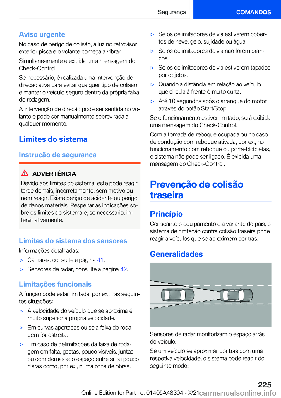 BMW X3 2022  Manual do condutor (in Portuguese) �A�v�i�s�o��u�r�g�e�n�t�e�N�o��c�a�s�o��d�e��p�e�r�i�g�o��d�e��c�o�l�i�s�ã�o�,��a��l�u�z��n�o��r�e�t�r�o�v�i�s�o�r
�e�x�t�e�r�i�o�r��p�i�s�c�a��e��o��v�o�l�a�n�t�e��c�o�m�e�
