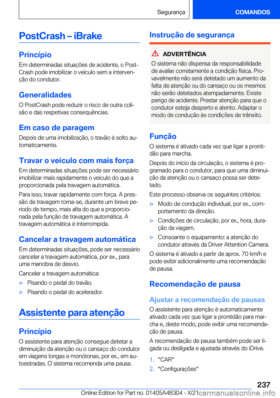 BMW X3 2022  Manual do condutor (in Portuguese) �P�o�s�t�C�r�a�s�h�m��i�B�r�a�k�e
�P�r�i�n�c�