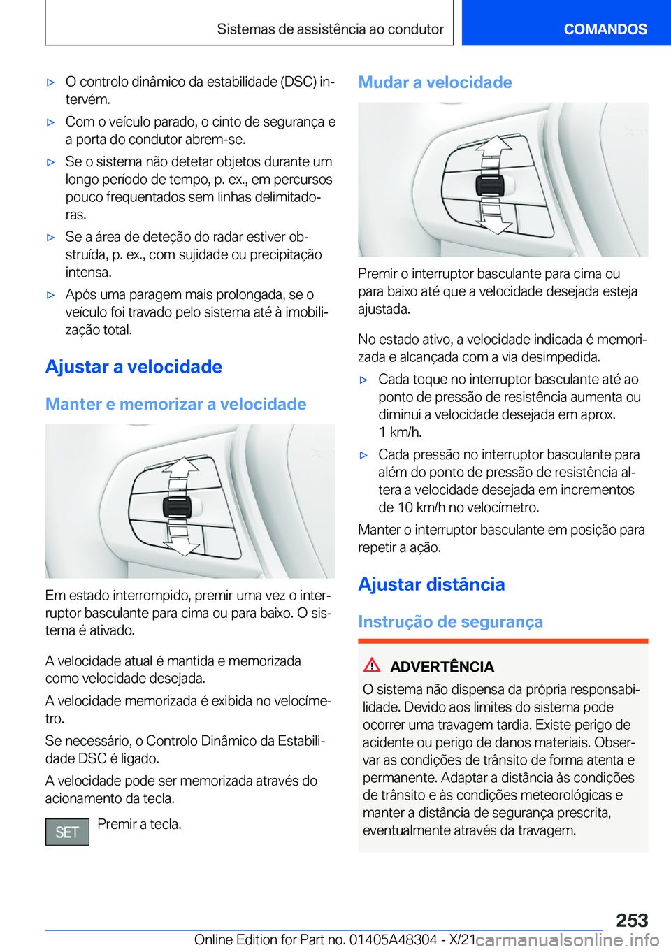 BMW X3 2022  Manual do condutor (in Portuguese) x�O��c�o�n�t�r�o�l�o��d�i�n�â�m�i�c�o��d�a��e�s�t�a�b�i�l�i�d�a�d�e��(�D�S�C�)��i�nª
�t�e�r�v�é�m�.x�C�o�m��o��v�e�
