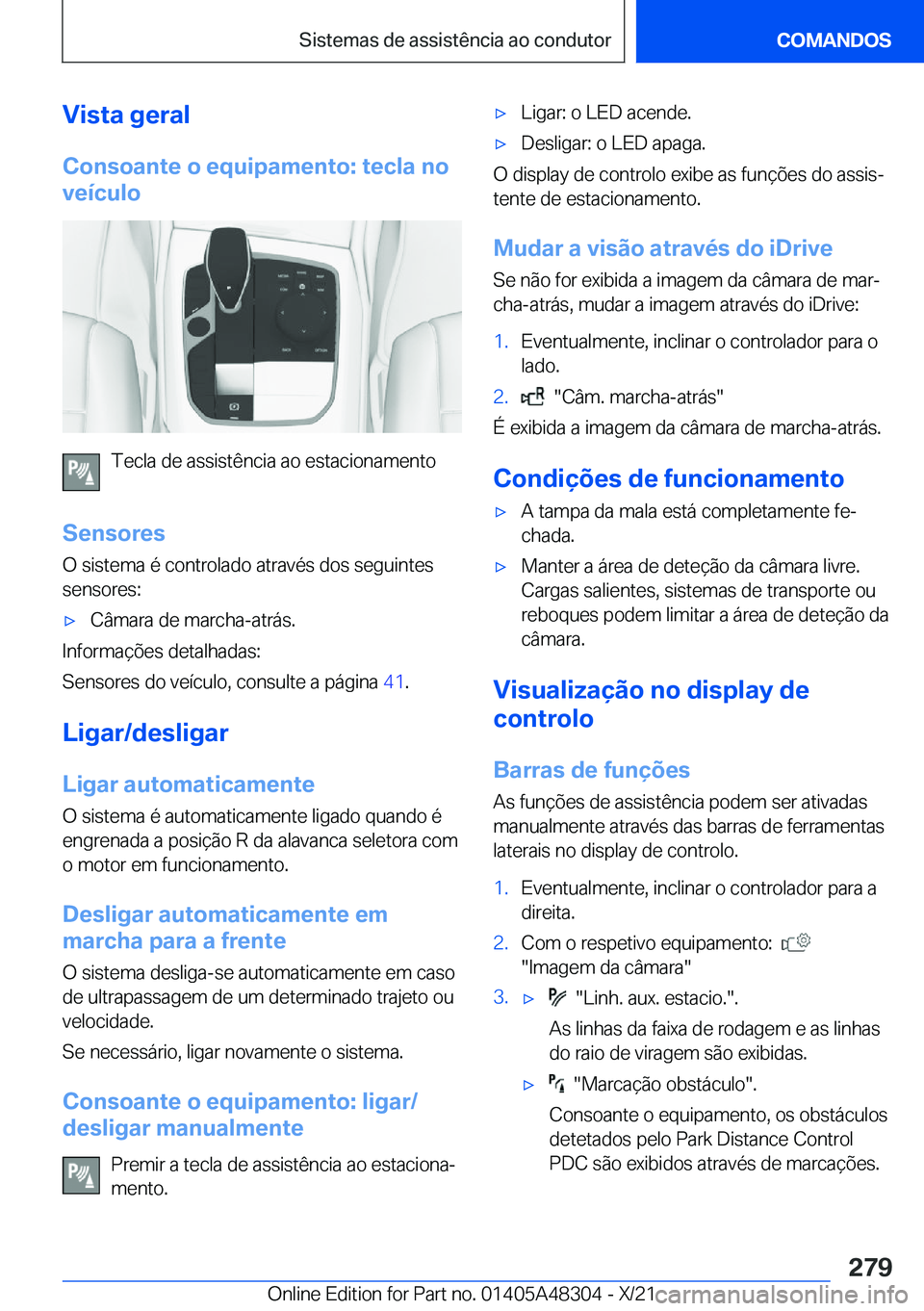 BMW X3 2022  Manual do condutor (in Portuguese) �V�i�s�t�a��g�e�r�a�l�C�o�n�s�o�a�n�t�e��o��e�q�u�i�p�a�m�e�n�t�o�:��t�e�c�l�a��n�o
�v�e�