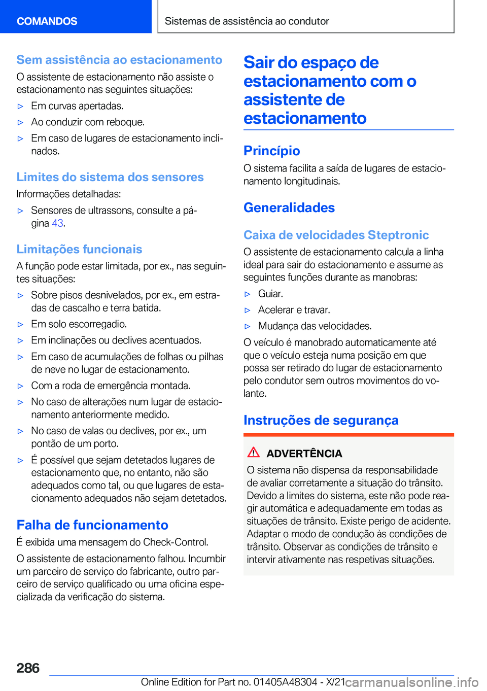 BMW X3 2022  Manual do condutor (in Portuguese) �S�e�m��a�s�s�i�s�t�ê�n�c�i�a��a�o��e�s�t�a�c�i�o�n�a�m�e�n�t�o�O��a�s�s�i�s�t�e�n�t�e��d�e��e�s�t�a�c�i�o�n�a�m�e�n�t�o��n�ã�o��a�s�s�i�s�t�e��o�e�s�t�a�c�i�o�n�a�m�e�n�t�o��n�a�s��s�e�g