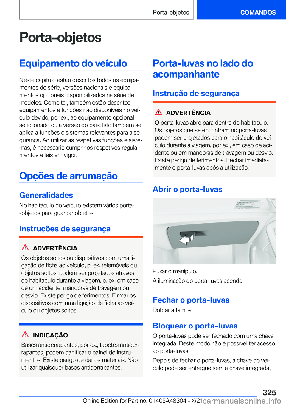 BMW X3 2022  Manual do condutor (in Portuguese) �P�o�r�t�a�-�o�b�j�e�t�o�s�E�q�u�i�p�a�m�e�n�t�o��d�o��v�e�