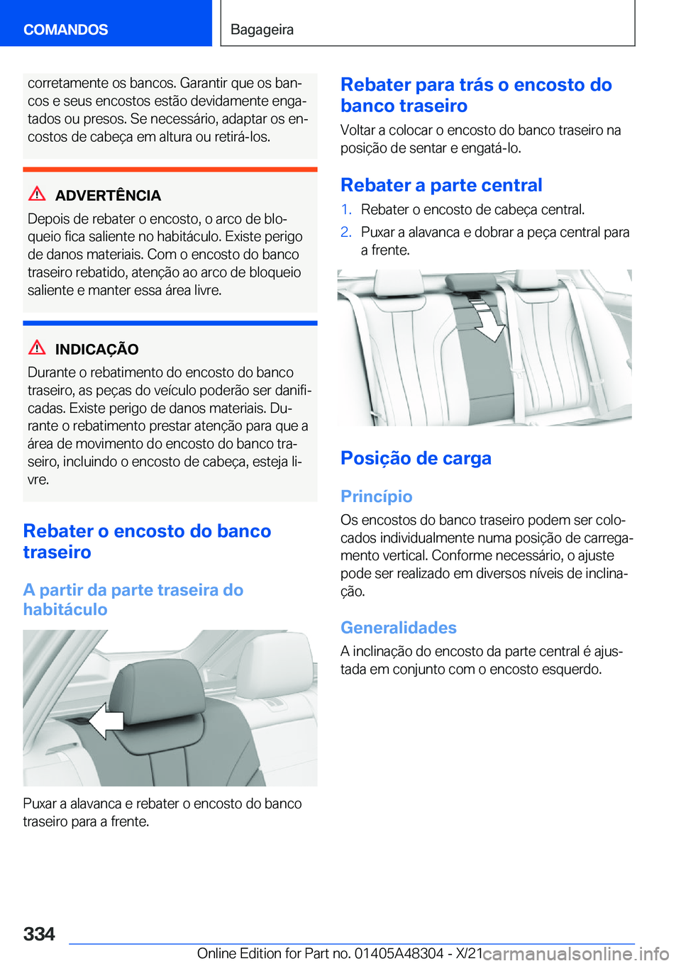 BMW X3 2022  Manual do condutor (in Portuguese) �c�o�r�r�e�t�a�m�e�n�t�e��o�s��b�a�n�c�o�s�.��G�a�r�a�n�t�i�r��q�u�e��o�s��b�a�nª�c�o�s��e��s�e�u�s��e�n�c�o�s�t�o�s��e�s�t�ã�o��d�e�v�i�d�a�m�e�n�t�e��e�n�g�aª �t�a�d�o�s��o�u��p�r