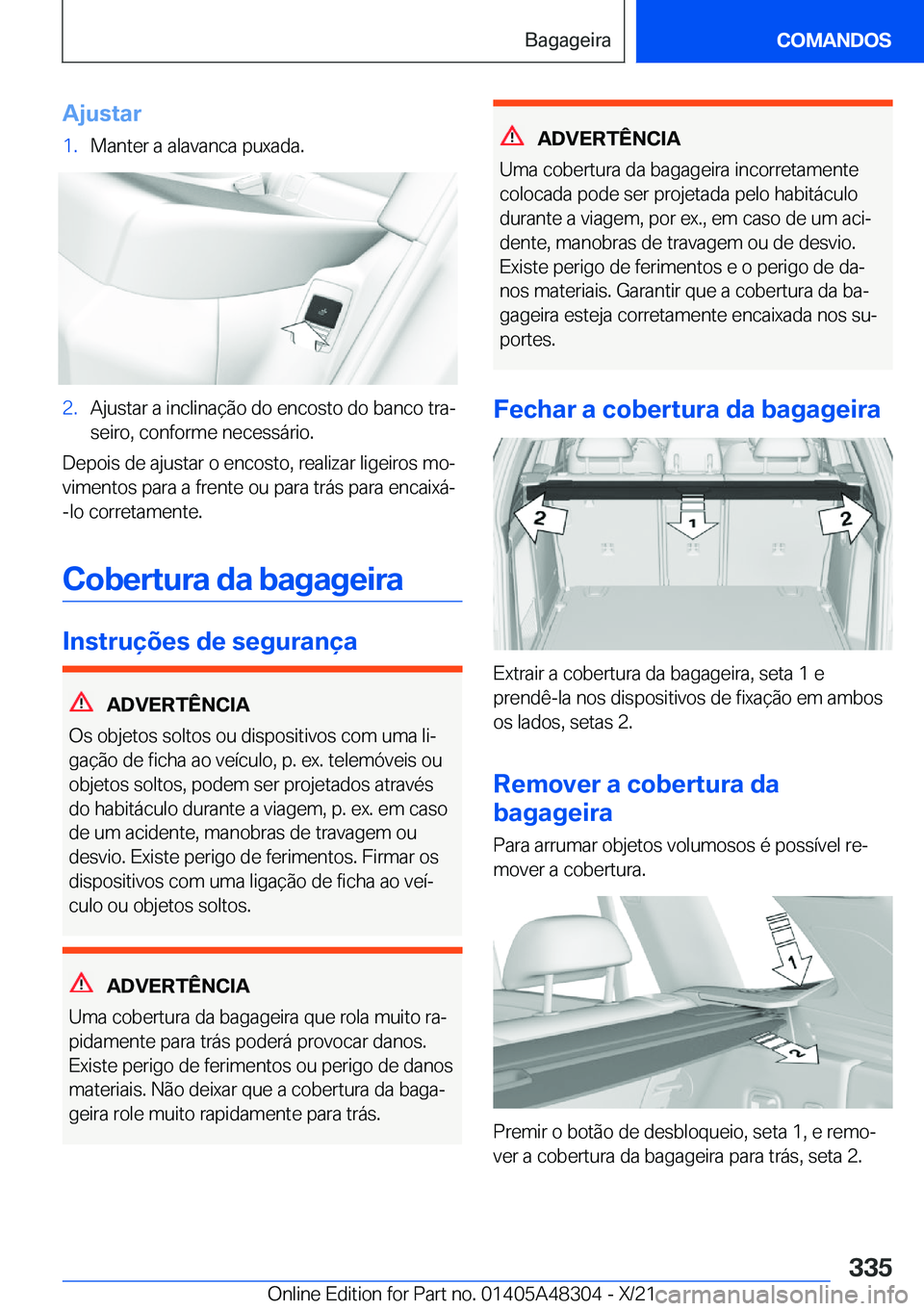 BMW X3 2022  Manual do condutor (in Portuguese) �A�j�u�s�t�a�r�1�.�M�a�n�t�e�r��a��a�l�a�v�a�n�c�a��p�u�x�a�d�a�.�2�.�A�j�u�s�t�a�r��a��i�n�c�l�i�n�a�
