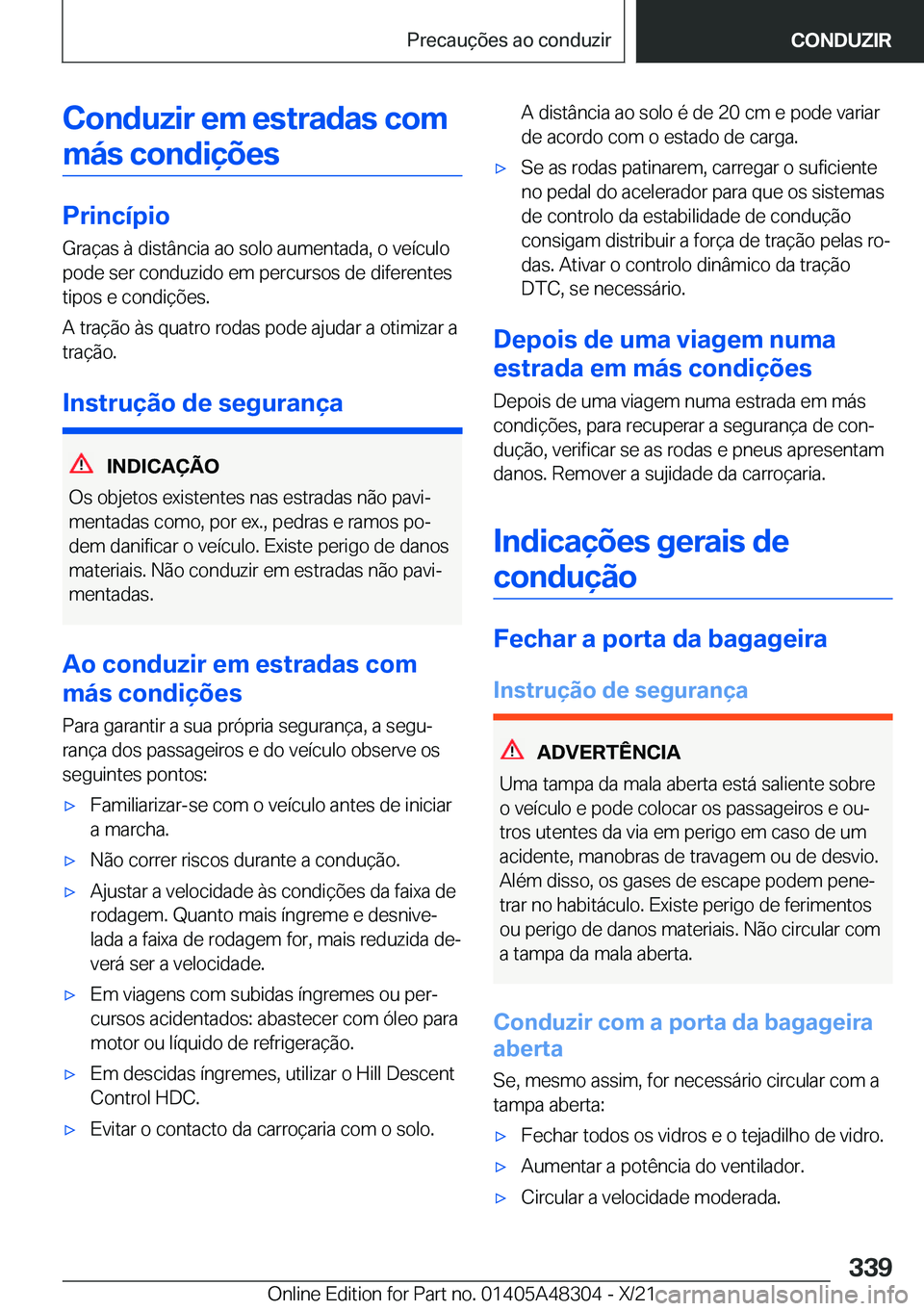 BMW X3 2022  Manual do condutor (in Portuguese) �C�o�n�d�u�z�i�r��e�m��e�s�t�r�a�d�a�s��c�o�m�m�á�s��c�o�n�d�i�