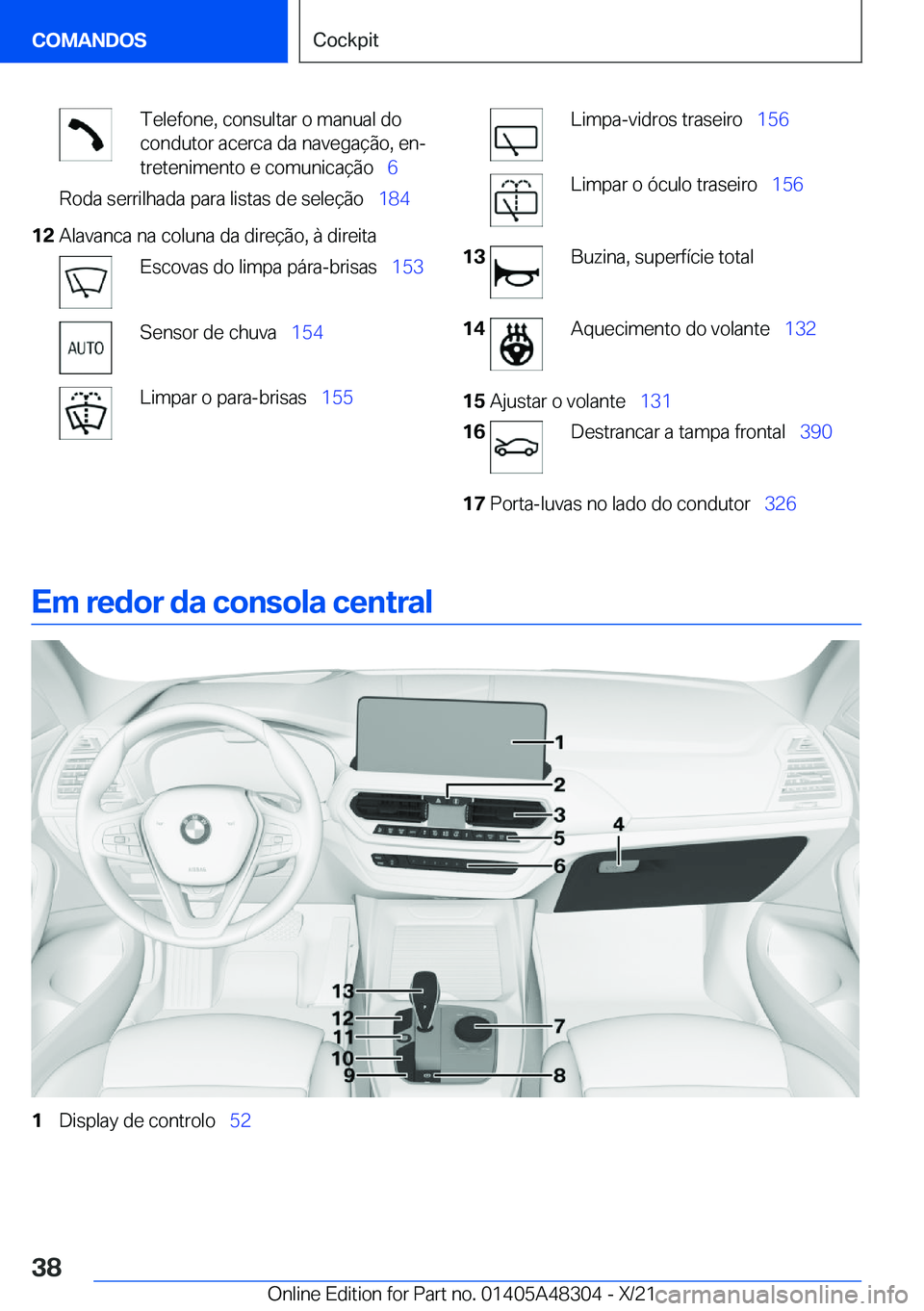 BMW X3 2022  Manual do condutor (in Portuguese) �T�e�l�e�f�o�n�e�,��c�o�n�s�u�l�t�a�r��o��m�a�n�u�a�l��d�o
�c�o�n�d�u�t�o�r��a�c�e�r�c�a��d�a��n�a�v�e�g�a�