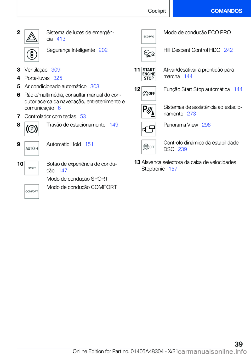 BMW X3 2022  Manual do condutor (in Portuguese) �2�S�i�s�t�e�m�a��d�e��l�u�z�e�s��d�e��e�m�e�r�g�ê�nª
�c�i�a\_ �4�1�3�S�e�g�u�r�a�n�