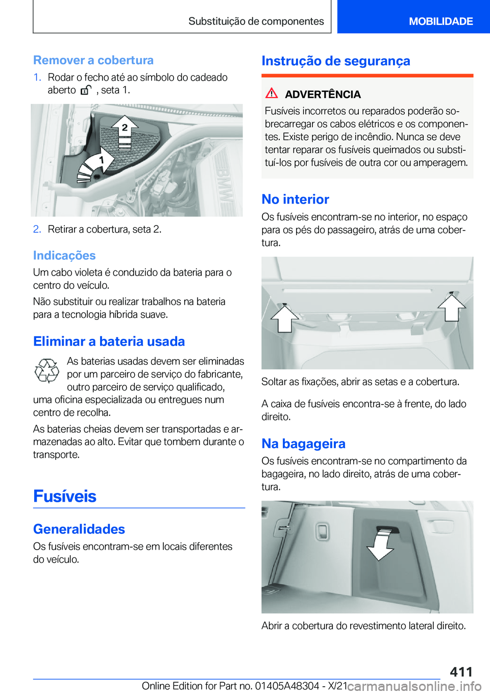 BMW X3 2022  Manual do condutor (in Portuguese) �R�e�m�o�v�e�r��a��c�o�b�e�r�t�u�r�a�1�.�R�o�d�a�r��o��f�e�c�h�o��a�t�é��a�o��s�