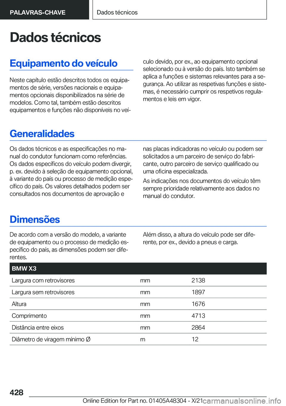 BMW X3 2022  Manual do condutor (in Portuguese) �D�a�d�o�s��t�é�c�n�i�c�o�s�E�q�u�i�p�a�m�e�n�t�o��d�o��v�e�