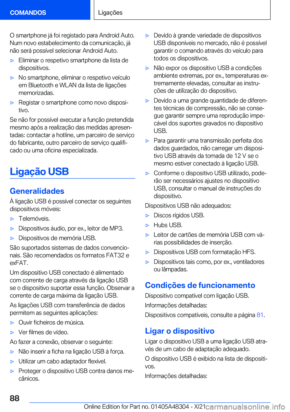BMW X3 2022  Manual do condutor (in Portuguese) �O��s�m�a�r�t�p�h�o�n�e��j�á��f�o�i��r�e�g�i�s�t�a�d�o��p�a�r�a��A�n�d�r�o�i�d��A�u�t�o�.�N�u�m��n�o�v�o��e�s�t�a�b�e�l�e�c�i�m�e�n�t�o��d�a��c�o�m�u�n�i�c�a�