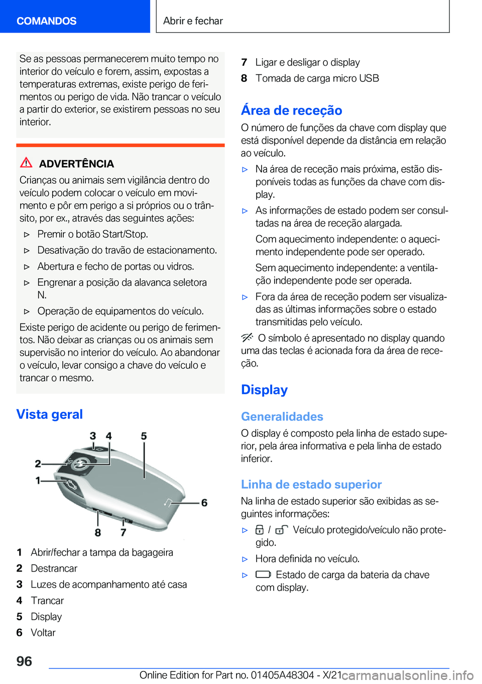 BMW X3 2022  Manual do condutor (in Portuguese) �S�e��a�s��p�e�s�s�o�a�s��p�e�r�m�a�n�e�c�e�r�e�m��m�u�i�t�o��t�e�m�p�o��n�o�i�n�t�e�r�i�o�r��d�o��v�e�