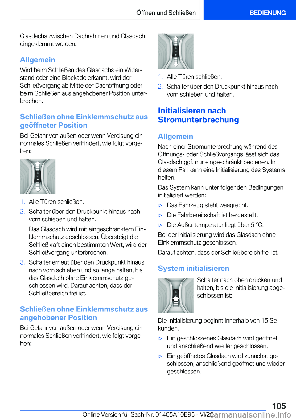 BMW X3 2021  Betriebsanleitungen (in German) �G�l�a�s�d�a�c�h�s��z�w�i�s�c�h�e�n��D�a�c�h�r�a�h�m�e�n��u�n�d��G�l�a�s�d�a�c�h
�e�i�n�g�e�k�l�e�m�m�t��w�e�r�d�e�n�.
�A�l�l�g�e�m�e�i�n �W�i�r�d��b�e�i�m��S�c�h�l�i�e�