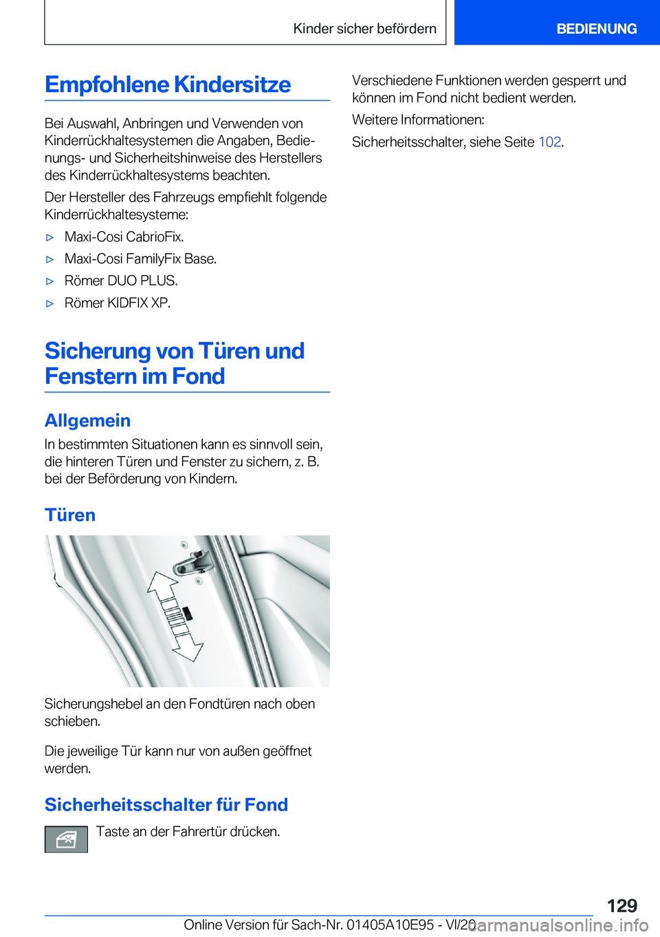 BMW X3 2021  Betriebsanleitungen (in German) �E�m�p�f�o�h�l�e�n�e��K�i�n�d�e�r�s�i�t�z�e
�B�e�i��A�u�s�w�a�h�l�,��A�n�b�r�i�n�g�e�n��u�n�d��V�e�r�w�e�n�d�e�n��v�o�n
�K�i�n�d�e�r�r�
