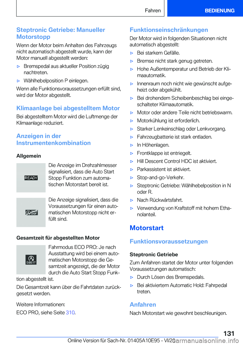 BMW X3 2021  Betriebsanleitungen (in German) �S�t�e�p�t�r�o�n�i�c��G�e�t�r�i�e�b�e�:��M�a�n�u�e�l�l�e�r
�M�o�t�o�r�s�t�o�p�p
�W�e�n�n��d�e�r��M�o�t�o�r��b�e�i�m��A�n�h�a�l�t�e�n��d�e�s��F�a�h�r�z�e�u�g�s
�n�i�c�h�t��a�u�t�o�m�a�t�i�s�c�