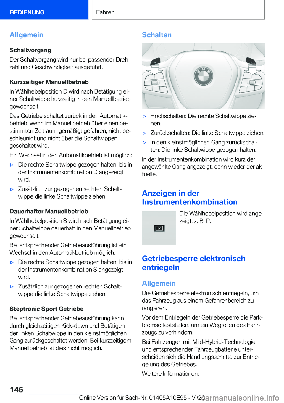 BMW X3 2021  Betriebsanleitungen (in German) �A�l�l�g�e�m�e�i�n�S�c�h�a�l�t�v�o�r�g�a�n�g
�D�e�r��S�c�h�a�l�t�v�o�r�g�a�n�g��w�i�r�d��n�u�r��b�e�i��p�a�s�s�e�n�d�e�r��D�r�e�hj
�z�a�h�l��u�n�d��G�e�s�c�h�w�i�n�d�i�g�k�e�i�t��a�u�s�g�e�f
