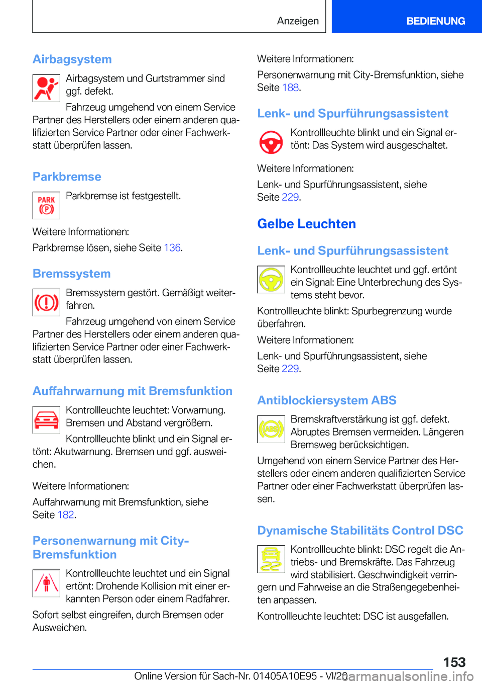 BMW X3 2021  Betriebsanleitungen (in German) �A�i�r�b�a�g�s�y�s�t�e�m�A�i�r�b�a�g�s�y�s�t�e�m��u�n�d��G�u�r�t�s�t�r�a�m�m�e�r��s�i�n�d
�g�g�f�.��d�e�f�e�k�t�.
�F�a�h�r�z�e�u�g��u�m�g�e�h�e�n�d��v�o�n��e�i�n�e�m��S�e�r�v�i�c�e
�P�a�r�t�n�