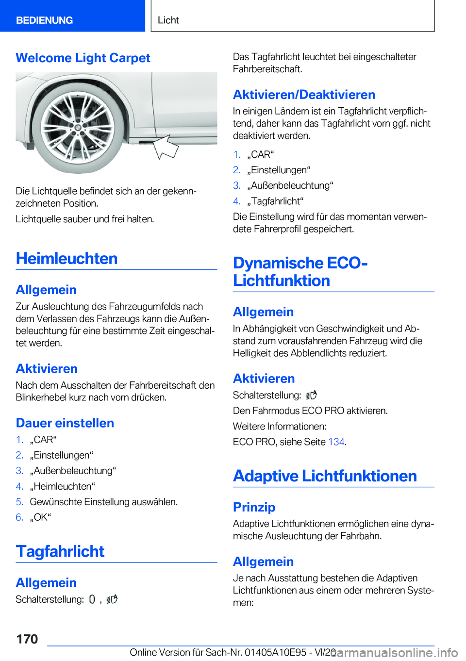 BMW X3 2021  Betriebsanleitungen (in German) �W�e�l�c�o�m�e��L�i�g�h�t��C�a�r�p�e�t
�D�i�e��L�i�c�h�t�q�u�e�l�l�e��b�e�f�i�n�d�e�t��s�i�c�h��a�n��d�e�r��g�e�k�e�n�nj
�z�e�i�c�h�n�e�t�e�n��P�o�s�i�t�i�o�n�.
�L�i�c�h�t�q�u�e�l�l�e��s�a�