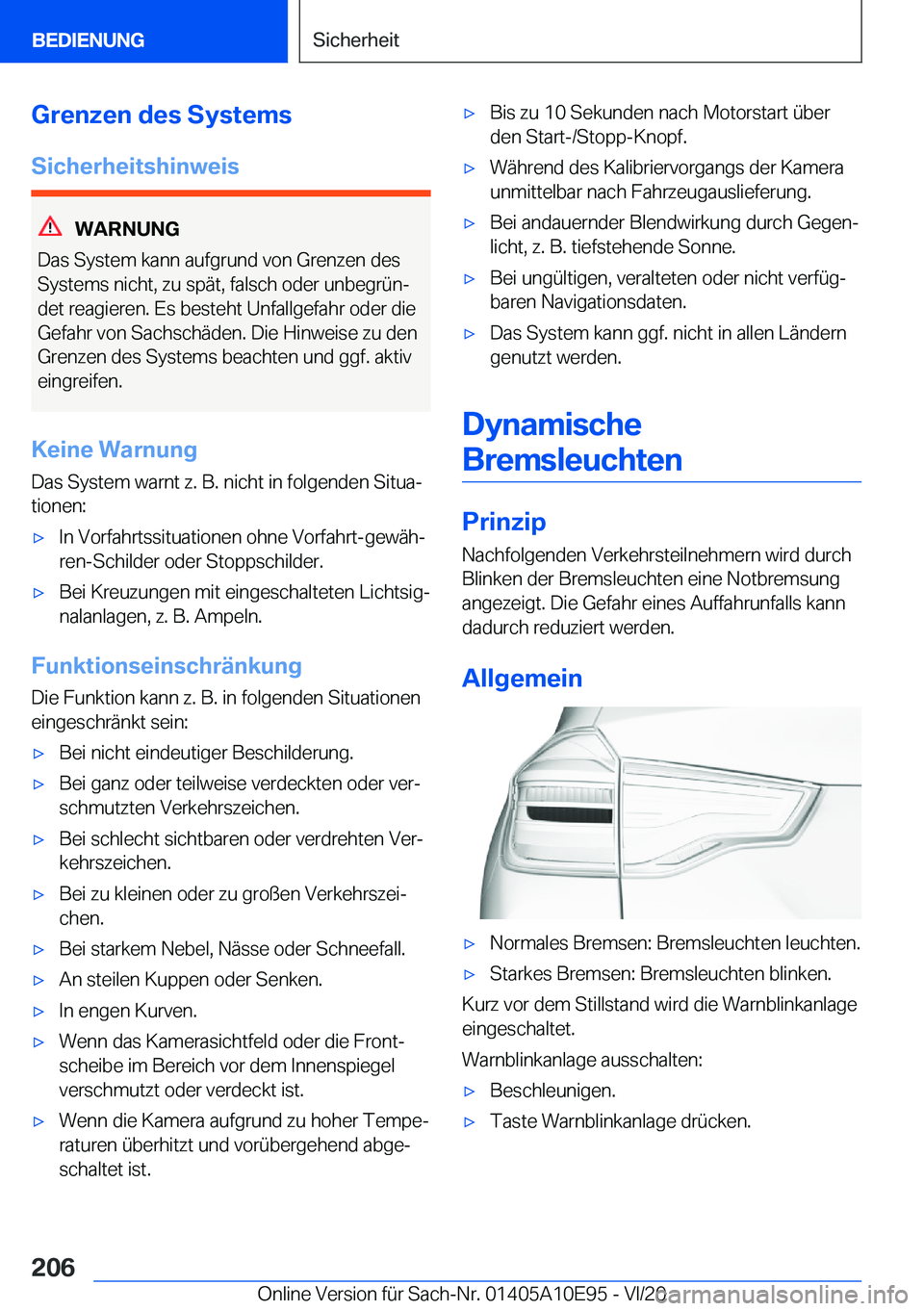 BMW X3 2021  Betriebsanleitungen (in German) �G�r�e�n�z�e�n��d�e�s��S�y�s�t�e�m�s�S�i�c�h�e�r�h�e�i�t�s�h�i�n�w�e�i�s
�W�A�R�N�U�N�G
�D�a�s��S�y�s�t�e�m��k�a�n�n��a�u�f�g�r�u�n�d��v�o�n��G�r�e�n�z�e�n��d�e�s
�S�y�s�t�e�m�s��n�i�c�h�t�,�