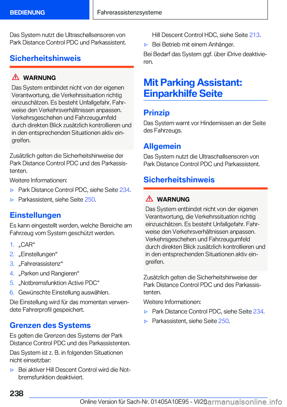 BMW X3 2021  Betriebsanleitungen (in German) �D�a�s��S�y�s�t�e�m��n�u�t�z�t��d�i�e��U�l�t�r�a�s�c�h�a�l�l�s�e�n�s�o�r�e�n��v�o�n
�P�a�r�k��D�i�s�t�a�n�c�e��C�o�n�t�r�o�l��P�D�C��u�n�d��P�a�r�k�a�s�s�i�s�t�e�n�t�.
�S�i�c�h�e�r�h�e�i�t�s
