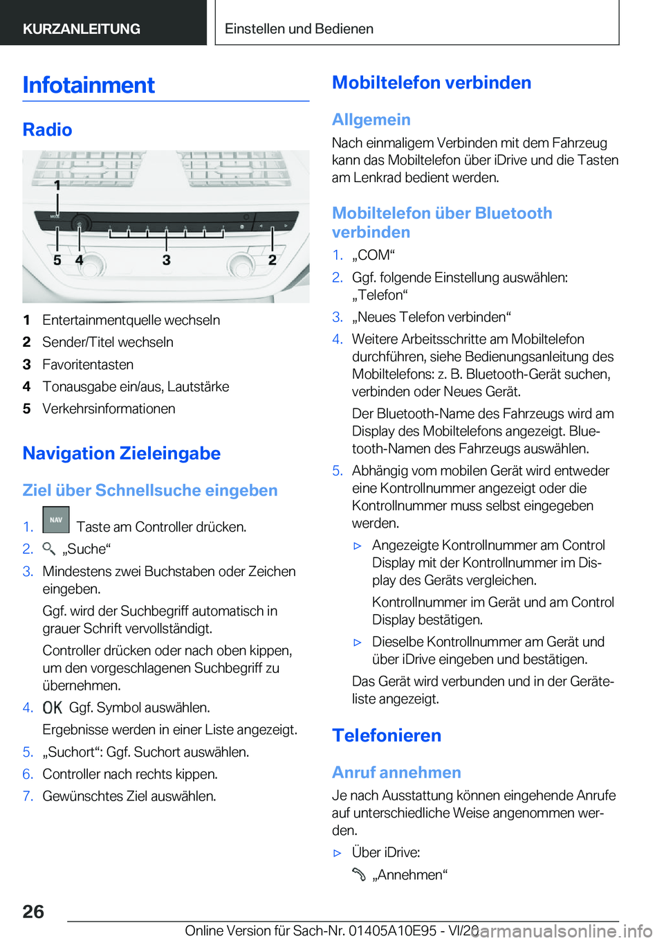 BMW X3 2021  Betriebsanleitungen (in German) �I�n�f�o�t�a�i�n�m�e�n�t
�R�a�d�i�o
�1�E�n�t�e�r�t�a�i�n�m�e�n�t�q�u�e�l�l�e��w�e�c�h�s�e�l�n�2�S�e�n�d�e�r�/�T�i�t�e�l��w�e�c�h�s�e�l�n�3�F�a�v�o�r�i�t�e�n�t�a�s�t�e�n�4�T�o�n�a�u�s�g�a�b�e��e�i�n
