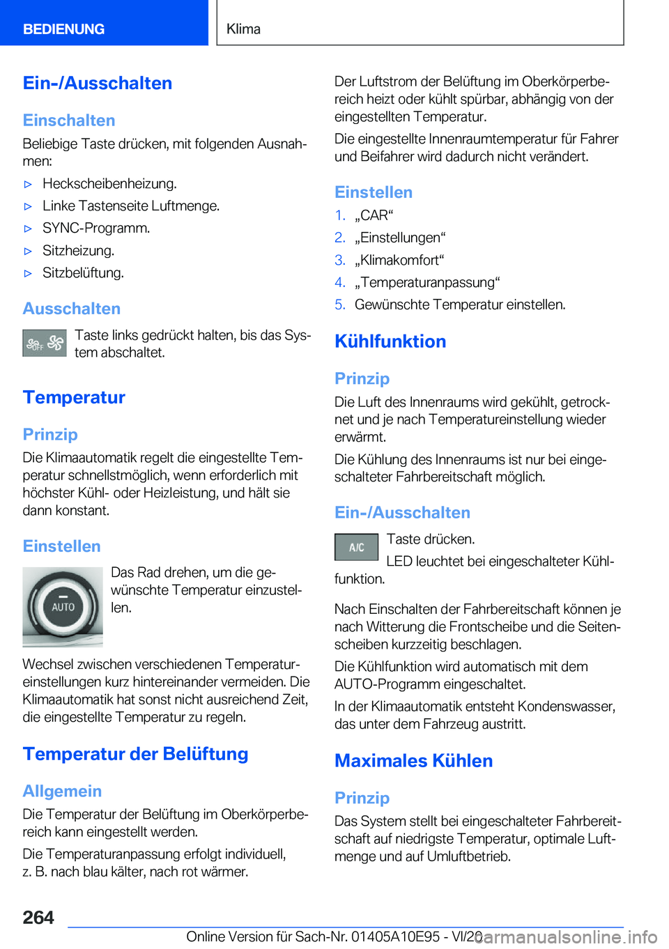 BMW X3 2021  Betriebsanleitungen (in German) �E�i�n�-�/�A�u�s�s�c�h�a�l�t�e�n
�E�i�n�s�c�h�a�l�t�e�n �B�e�l�i�e�b�i�g�e��T�a�s�t�e��d�r�