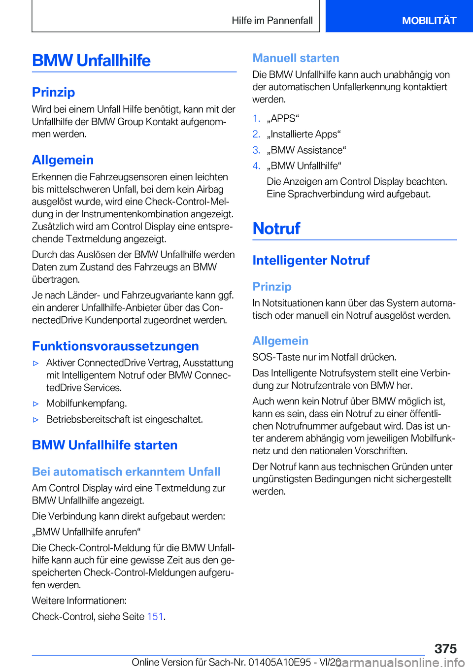 BMW X3 2021  Betriebsanleitungen (in German) �B�M�W��U�n�f�a�l�l�h�i�l�f�e
�P�r�i�n�z�i�p
�W�i�r�d��b�e�i��e�i�n�e�m��U�n�f�a�l�l��H�i�l�f�e��b�e�n�