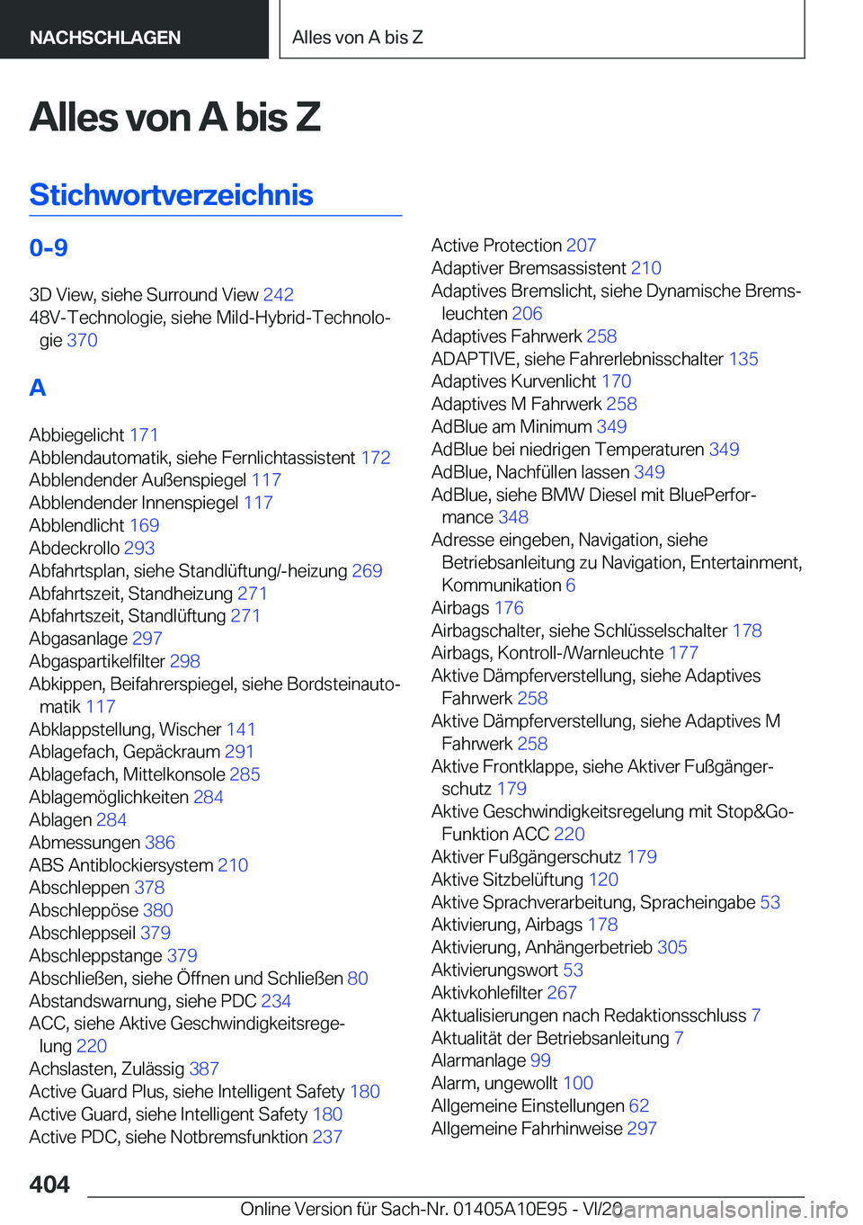 BMW X3 2021  Betriebsanleitungen (in German) �A�l�l�e�s��v�o�n��A��b�i�s��Z
�S�t�i�c�h�w�o�r�t�v�e�r�z�e�i�c�h�n�i�s�0�-�9 �3�D��V�i�e�w�,��s�i�e�h�e��S�u�r�r�o�u�n�d��V�i�e�w� �2�4�2�
�4�8�V�-�T�e�c�h�n�o�l�o�g�i�e�,��s�i�e�h�e��M�i