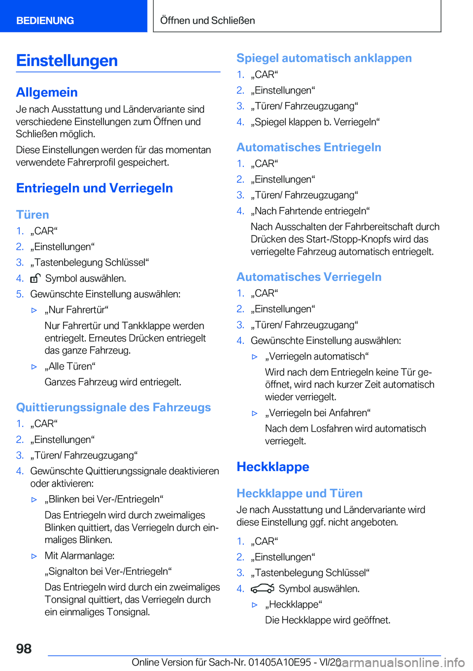 BMW X3 2021  Betriebsanleitungen (in German) �E�i�n�s�t�e�l�l�u�n�g�e�n
�A�l�l�g�e�m�e�i�n
�J�e��n�a�c�h��A�u�s�s�t�a�t�t�u�n�g��u�n�d��L�