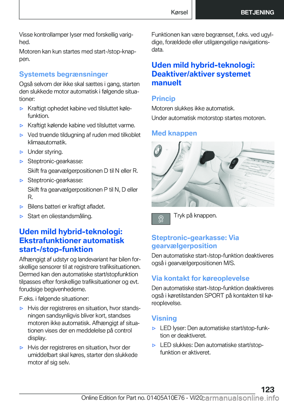 BMW X3 2021  InstruktionsbØger (in Danish) �V�i�s�s�e��k�o�n�t�r�o�l�l�a�m�p�e�r��l�y�s�e�r��m�e�d��f�o�r�s�k�e�l�l�i�g��v�a�r�i�gj�h�e�d�.
�M�o�t�o�r�e�n��k�a�n��k�u�n��s�t�a�r�t�e�s��m�e�d��s�t�a�r�t�-�/�s�t�o�p�-�k�n�a�pj
�p�e�n