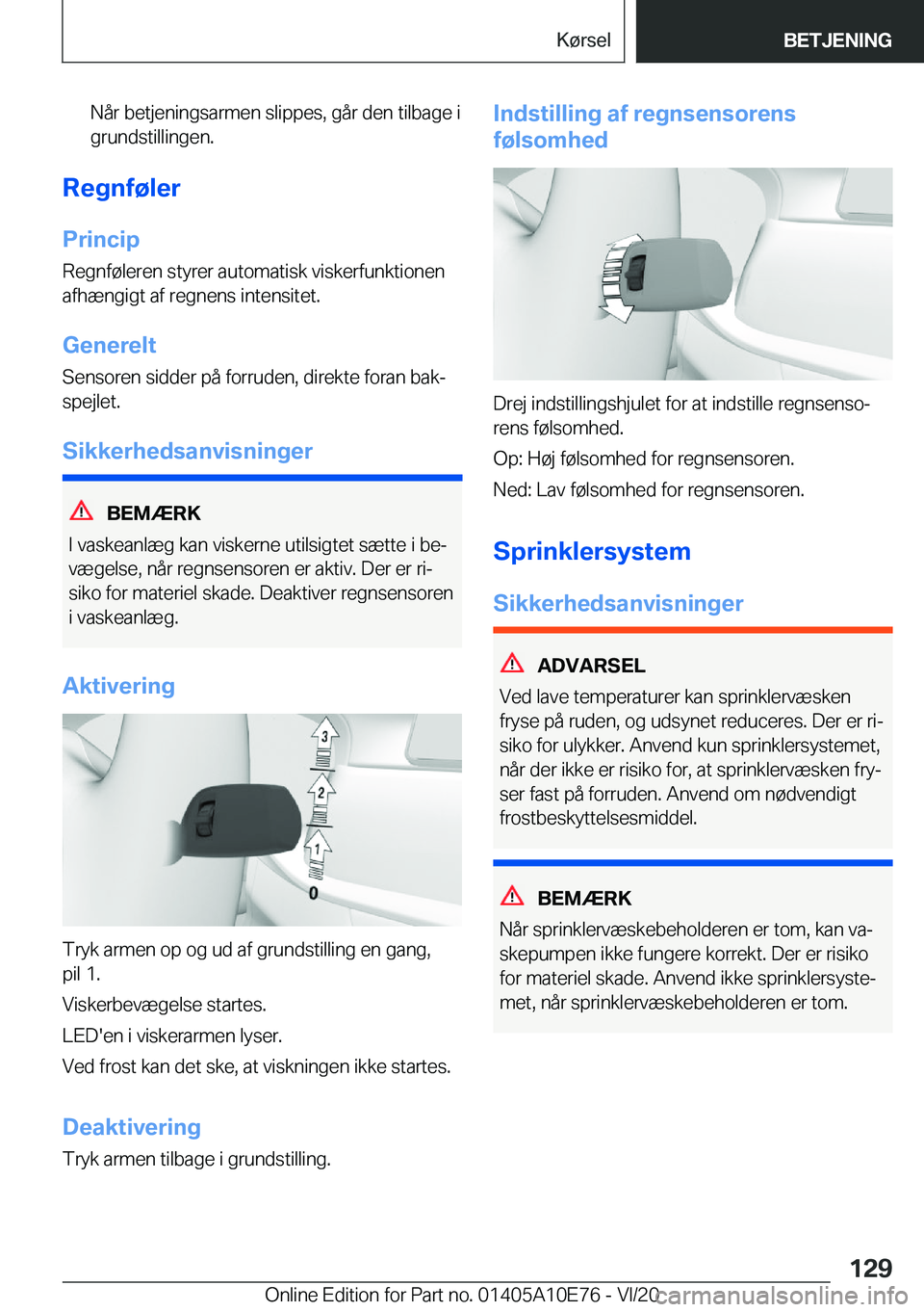 BMW X3 2021  InstruktionsbØger (in Danish) �N�å�r��b�e�t�j�e�n�i�n�g�s�a�r�m�e�n��s�l�i�p�p�e�s�,��g�å�r��d�e�n��t�i�l�b�a�g�e��i�g�r�u�n�d�s�t�i�l�l�i�n�g�e�n�.
�R�e�g�n�f�