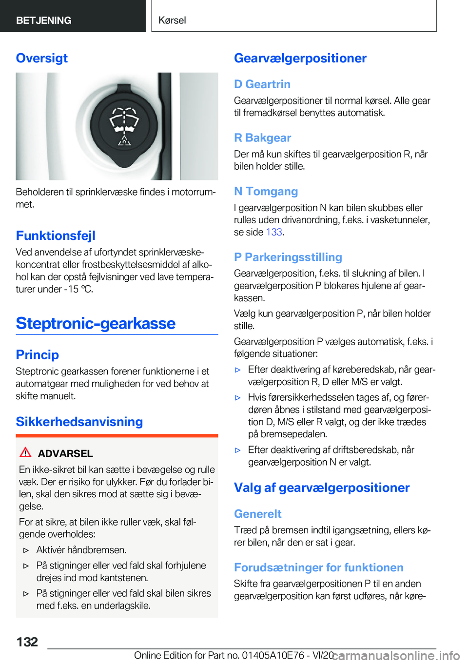 BMW X3 2021  InstruktionsbØger (in Danish) �O�v�e�r�s�i�g�t
�B�e�h�o�l�d�e�r�e�n��t�i�l��s�p�r�i�n�k�l�e�r�v�æ�s�k�e��f�i�n�d�e�s��i��m�o�t�o�r�r�u�mj�m�e�t�.
�F�u�n�k�t�i�o�n�s�f�e�j�l
�V�e�d��a�n�v�e�n�d�e�l�s�e��a�f��u�f�o�r�t�y�n