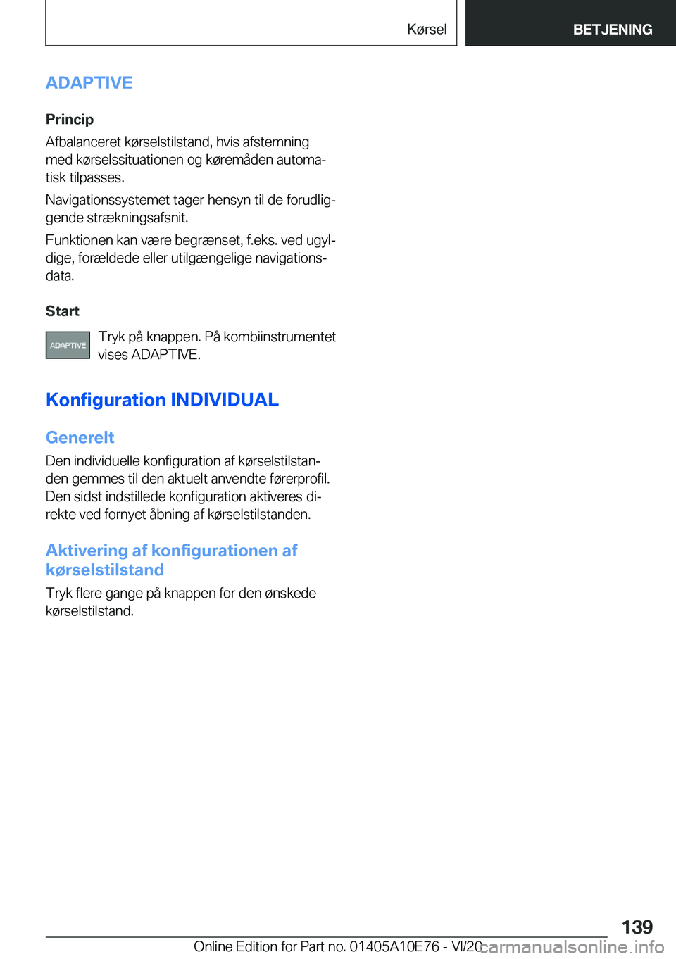 BMW X3 2021  InstruktionsbØger (in Danish) �A�D�A�P�T�I�V�E
�P�r�i�n�c�i�p
�A�f�b�a�l�a�n�c�e�r�e�t��k�