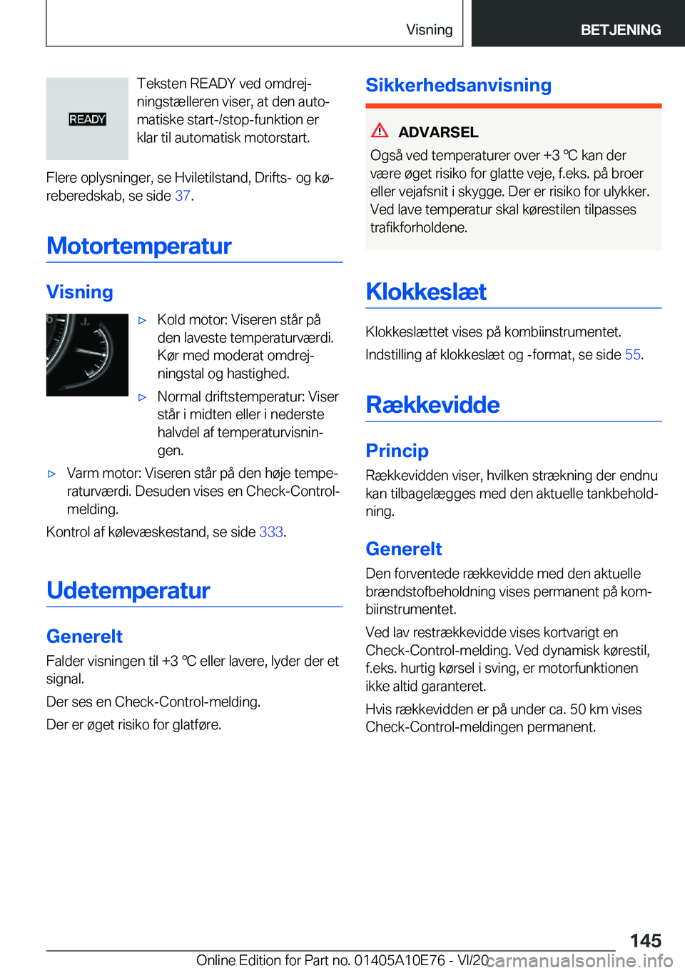 BMW X3 2021  InstruktionsbØger (in Danish) �T�e�k�s�t�e�n��R�E�A�D�Y��v�e�d��o�m�d�r�e�jj
�n�i�n�g�s�t�æ�l�l�e�r�e�n��v�i�s�e�r�,��a�t��d�e�n��a�u�t�oj
�m�a�t�i�s�k�e��s�t�a�r�t�-�/�s�t�o�p�-�f�u�n�k�t�i�o�n��e�r
�k�l�a�r��t�i�l�