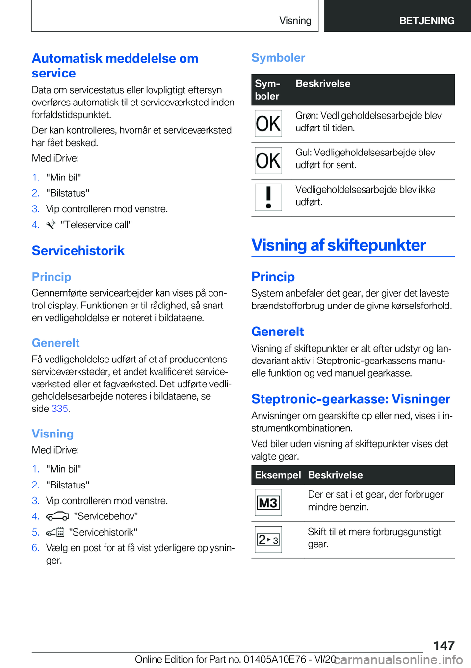 BMW X3 2021  InstruktionsbØger (in Danish) �A�u�t�o�m�a�t�i�s�k��m�e�d�d�e�l�e�l�s�e��o�m
�s�e�r�v�i�c�e
�D�a�t�a��o�m��s�e�r�v�i�c�e�s�t�a�t�u�s��e�l�l�e�r��l�o�v�p�l�i�g�t�i�g�t��e�f�t�e�r�s�y�n
�o�v�e�r�f�