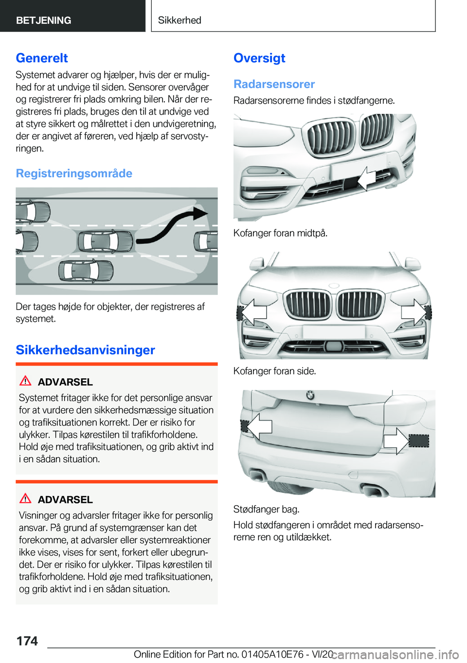 BMW X3 2021  InstruktionsbØger (in Danish) �G�e�n�e�r�e�l�t�S�y�s�t�e�m�e�t��a�d�v�a�r�e�r��o�g��h�j�æ�l�p�e�r�,��h�v�i�s��d�e�r��e�r��m�u�l�i�gj
�h�e�d��f�o�r��a�t��u�n�d�v�i�g�e��t�i�l��s�i�d�e�n�.��S�e�n�s�o�r�e�r��o�v�e�r�v