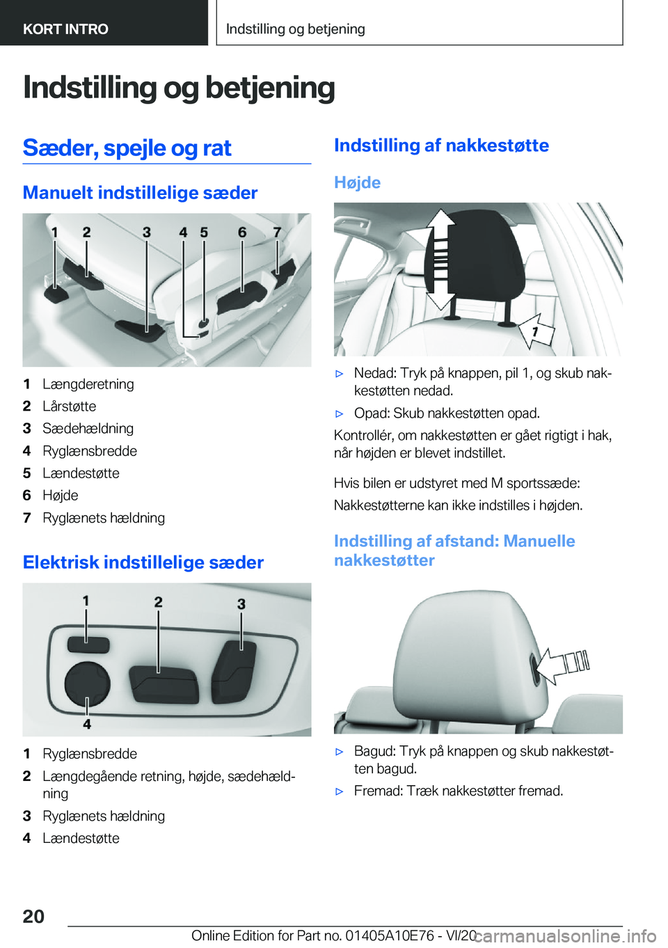 BMW X3 2021  InstruktionsbØger (in Danish) �I�n�d�s�t�i�l�l�i�n�g��o�g��b�e�t�j�e�n�i�n�g�S�æ�d�e�r�,��s�p�e�j�l�e��o�g��r�a�t
�M�a�n�u�e�l�t��i�n�d�s�t�i�l�l�e�l�i�g�e��s�æ�d�e�r
�1�L�æ�n�g�d�e�r�e�t�n�i�n�g�2�L�å�r�s�t�