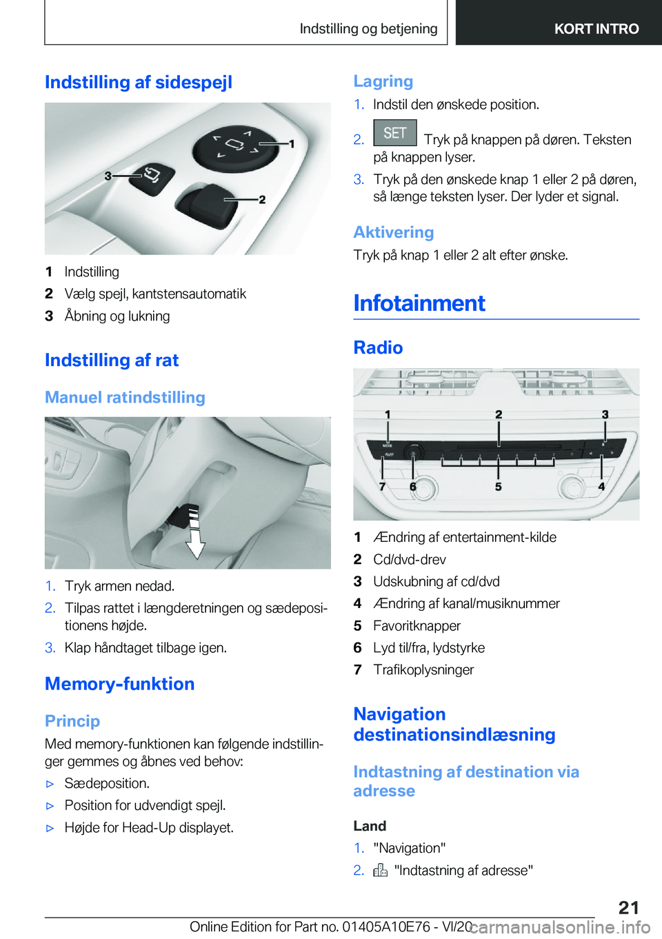 BMW X3 2021  InstruktionsbØger (in Danish) �I�n�d�s�t�i�l�l�i�n�g��a�f��s�i�d�e�s�p�e�j�l�1�I�n�d�s�t�i�l�l�i�n�g�2�V�æ�l�g��s�p�e�j�l�,��k�a�n�t�s�t�e�n�s�a�u�t�o�m�a�t�i�k�3�Å�b�n�i�n�g��o�g��l�u�k�n�i�n�g
�I�n�d�s�t�i�l�l�i�n�g��a�