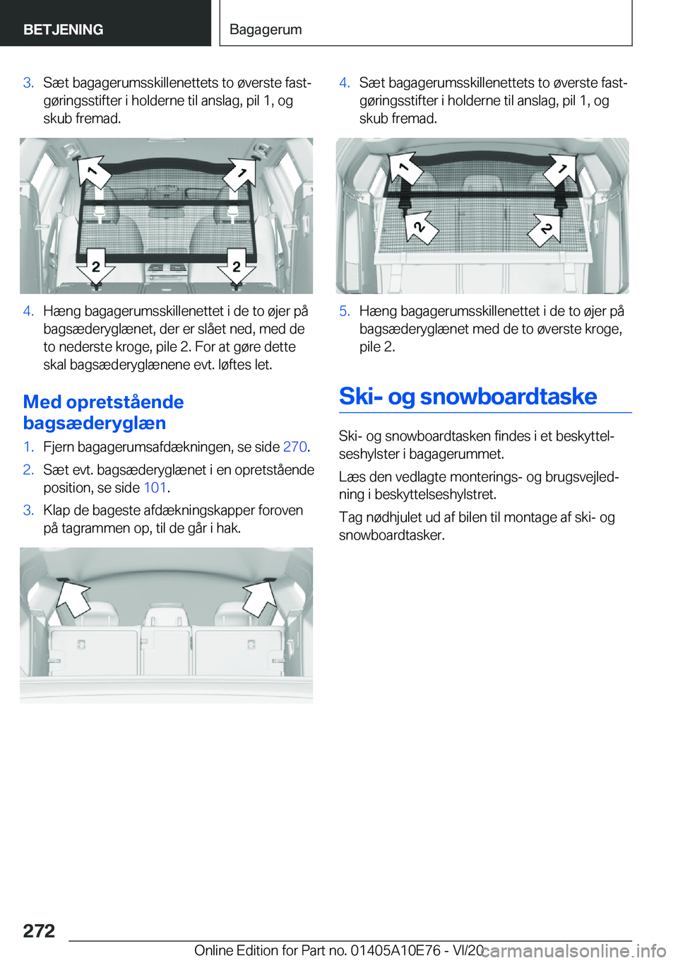 BMW X3 2021  InstruktionsbØger (in Danish) �3�.�S�æ�t��b�a�g�a�g�e�r�u�m�s�s�k�i�l�l�e�n�e�t�t�e�t�s��t�o��