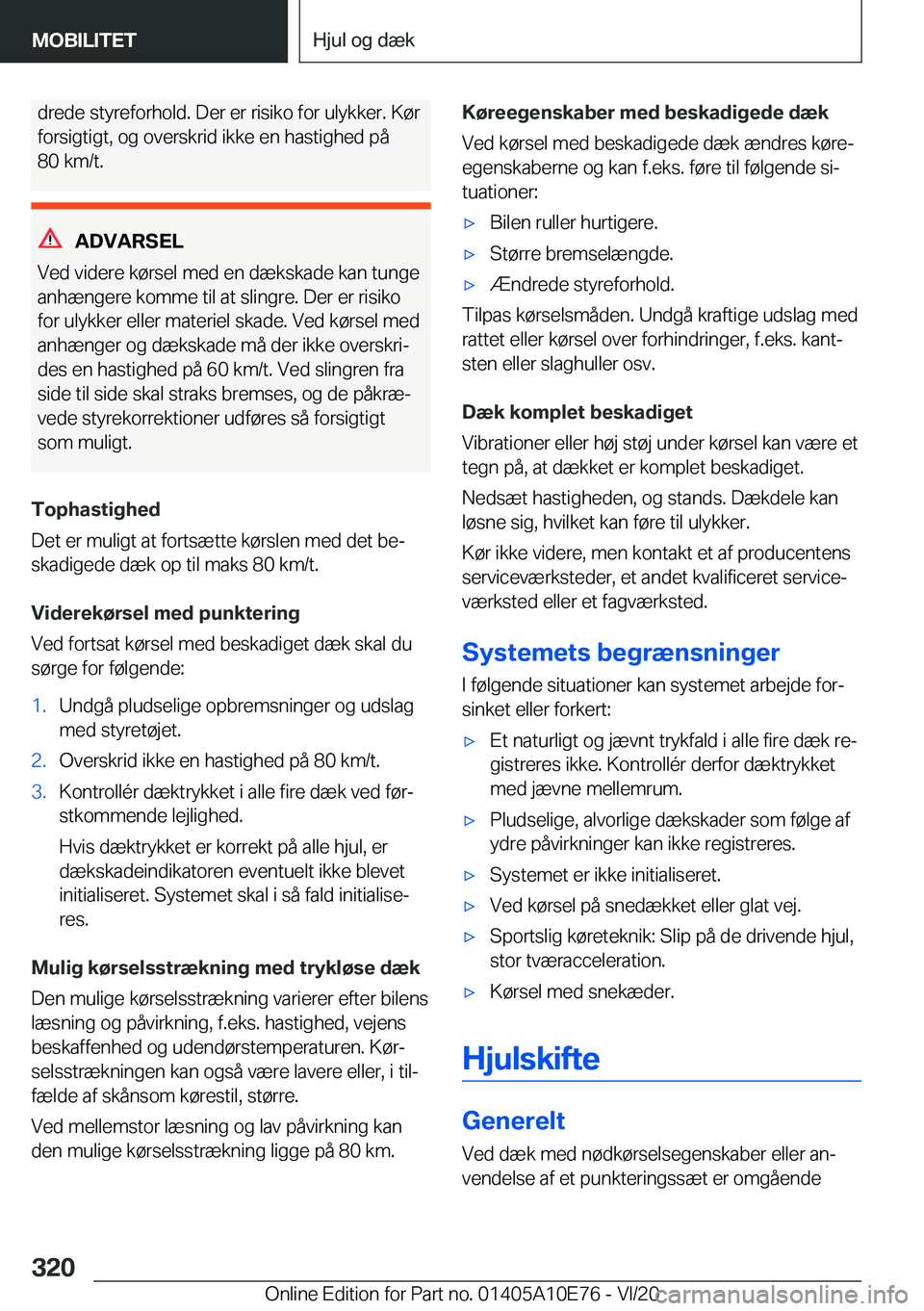 BMW X3 2021  InstruktionsbØger (in Danish) �d�r�e�d�e��s�t�y�r�e�f�o�r�h�o�l�d�.��D�e�r��e�r��r�i�s�i�k�o��f�o�r��u�l�y�k�k�e�r�.��K�