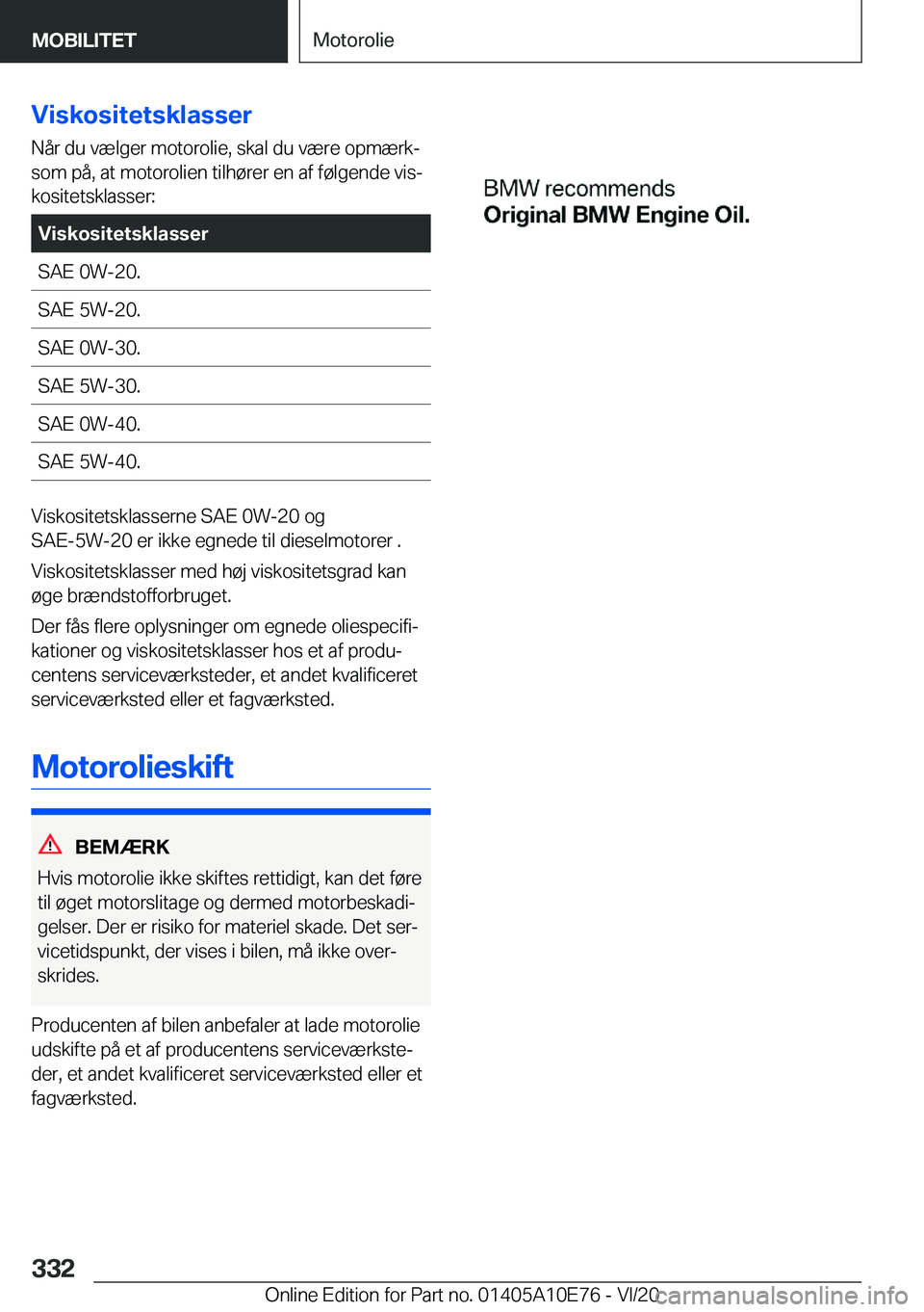 BMW X3 2021  InstruktionsbØger (in Danish) �V�i�s�k�o�s�i�t�e�t�s�k�l�a�s�s�e�r�N�å�r��d�u��v�æ�l�g�e�r��m�o�t�o�r�o�l�i�e�,��s�k�a�l��d�u��v�æ�r�e��o�p�m�æ�r�kj
�s�o�m��p�å�,��a�t��m�o�t�o�r�o�l�i�e�n��t�i�l�h�