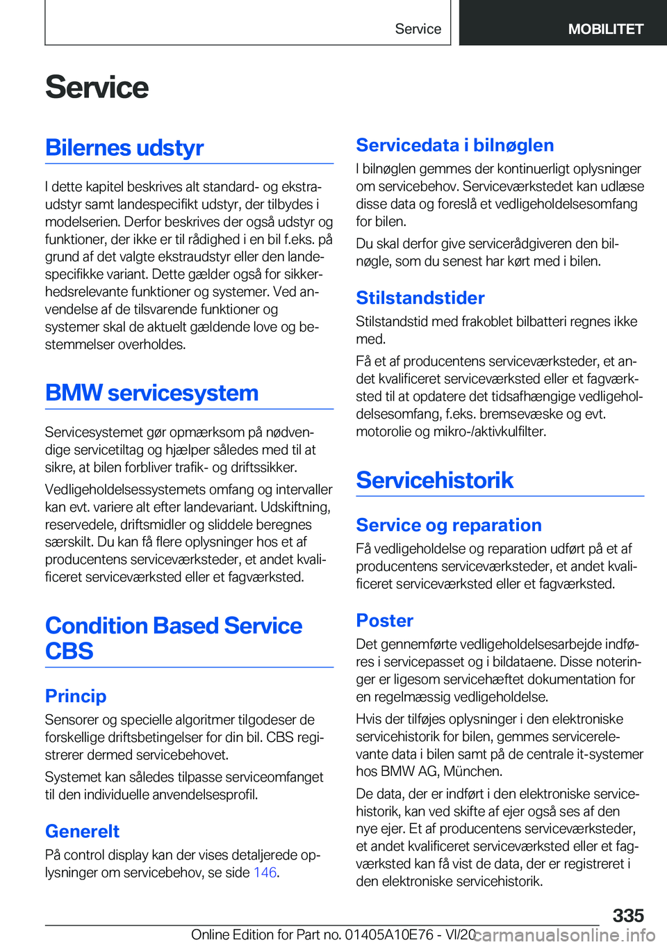 BMW X3 2021  InstruktionsbØger (in Danish) �S�e�r�v�i�c�e�B�i�l�e�r�n�e�s��u�d�s�t�y�r
�I��d�e�t�t�e��k�a�p�i�t�e�l��b�e�s�k�r�i�v�e�s��a�l�t��s�t�a�n�d�a�r�d�-��o�g��e�k�s�t�r�aj
�u�d�s�t�y�r��s�a�m�t��l�a�n�d�e�s�p�e�c�i�f�i�k�t�